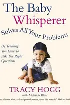Book cover of The Baby Whisperer solves all your problems (by teaching you how to ask the right questions)