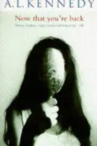 Book cover of Now that you're back