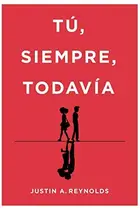 Book cover of Tú, siempre, todavía