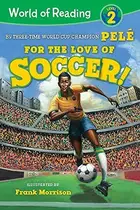 Book cover of World of Reading For the Love of Soccer!
