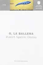 Book cover of O, la ballena