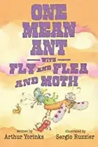 Book cover of One Mean Ant with Fly and Flea and Moth