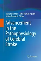 Book cover of Advancement in the Pathophysiology of Cerebral Stroke
