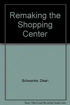 Book cover of Remaking the shopping center