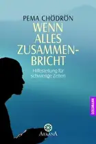 Book cover of Wenn alles zusammenbricht. Hilfestellung für schwierige Zeiten