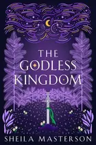 Book cover of The Godless Kingdom
