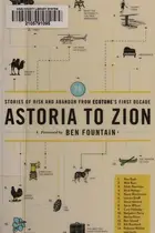 Book cover of Astoria to Zion