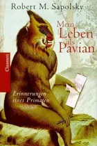 Book cover of Mein Leben als Pavian. Erinnerungen eines Primaten