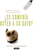 Book cover of ¿Se comería usted a su gato?