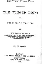 Book cover of The Winged Lion, or, Stories of Venice