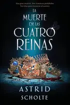 Book cover of La muerte de las cuatro reinas