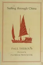 Book cover of Sailing Through China by Paul Theroux (1984-01-01)