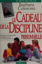 Book cover of Le cadeau de la discipline personnelle
