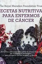 Book cover of Recetas nutritivas para enfermos de cáncer