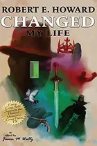Book cover of Robert E. Howard Changed My Life