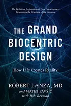 Book cover of The Grand Biocentric Design