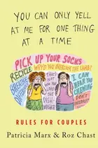 Book cover of You Can Only Yell at Me for One Thing at a Time
