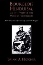 Book cover of Bourgeois Hinduism, or Faith of the Modern Vedantists