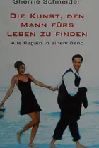 Book cover of Die Kunst, den Mann fürs Leben zu finden