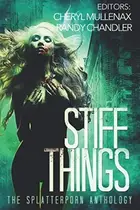 Book cover of Stiff Things: The Splatterporn Anthology