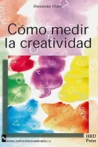 Book cover of Cómo medir la creatividad