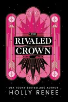 Book cover of The Rivaled Crown