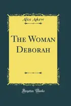 Book cover of The woman Deborah