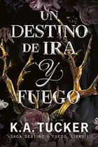 Book cover of Un destino de ira y fuego