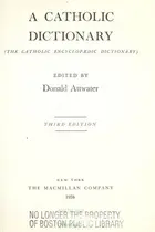 Book cover of A Catholic dictionary (The Catholic encyclopædic dictionary)