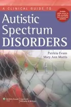 Book cover of A Clinical Guide To Autistic Spectrum Disorders