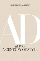 Book cover of Architectural Digest At 100