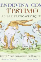 Book cover of Endevina com t'estimo llibre trencaclosques