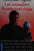 Book cover of Les Amandiers fleurissaient rouge