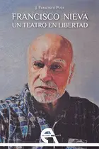 Book cover of Francisco Nieva. Un teatro en libertad