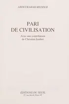 Book cover of Pari de civilisation