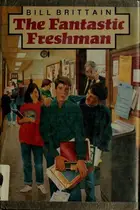 Book cover of The fantastic freshman