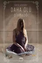 Book cover of Daha Ölü Olamazdi