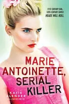 Book cover of Marie Antoinette, serial killer