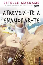 Book cover of Atreveix-te a enamorar-te