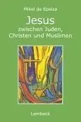 Book cover of Jesus zwischen Juden, Christen und Muslimen