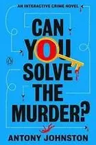 Book cover of Can You Solve the Murder?