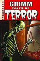 Book cover of Grimm Tales of Terror Volume 1