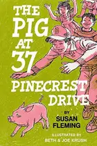 Book cover of The Pig at 37 Pinecrest Drive