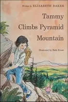 Book cover of Tammy climbs Pyramid Mountain