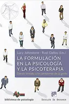 Book cover of La formulación en la Psicología y la Psicoterapia. Dando sentido a los problemas de la gente