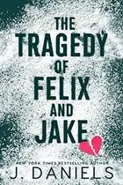 Book cover of The Tragedy of Felix and Jake