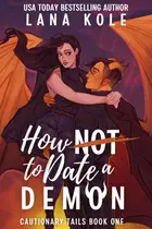 Book cover of How Not to Date a Demon