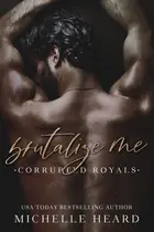 Book cover of Brutalize Me