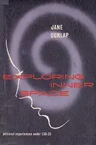 Book cover of Exploring Inner Space Personal Experiences Under LSD-25