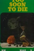 Book cover of Too soon to die